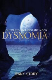 现货Dysnomia: Outcasts On a Distant Moon[9780995311121]