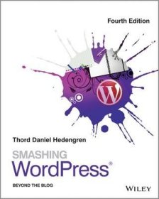 现货Smashing Wordpress: Beyond the Blog[9781118600757]