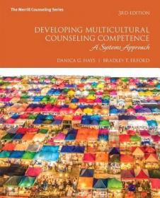 现货Developing Multicultural Counseling Competence: A Systems Approach[9780134523804]
