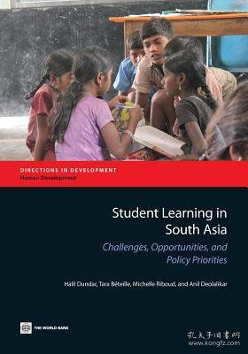 现货Student Learning in South Asia: Challenges, Opportunities, and Policy Priorities (Directions in Development: Human Development)[9781464801600]