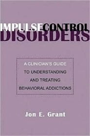 现货Impulse Control Disorders: A Clinician's Guide to Understanding and Treating Behavioral Addictions[9780393705218]