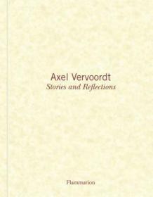 现货Axel Vervoordt: Stories and Reflections[9782080203366]