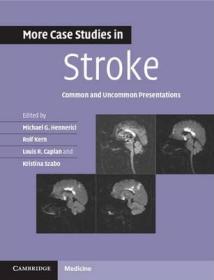 现货 More Case Studies in Stroke: Common and Uncommon Presentations (Case Studies in Neurology)[9781107610033]