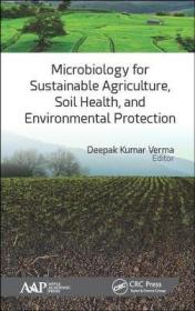 现货 Microbiology for Sustainable Agriculture, Soil Health, and Environmental Protection[9781771886697]