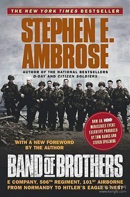 BAND of BROTHERS：E Company, 506 Regiment, 101st Airborne from Normandy to Hitler's Eagle's Nest