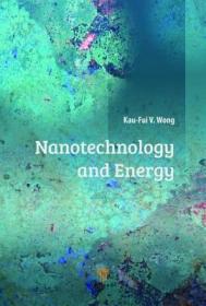 现货 Nanotechnology and Energy[9789814774246]