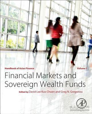 现货Handbook of Asian Finance: Financial Markets and Sovereign Wealth Funds[9780128009826]