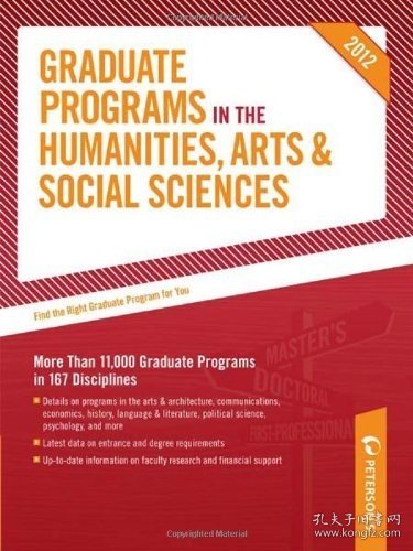 现货Graduate Programs in the Humanities, Arts & Social Sciences (2012)[9780768932812]
