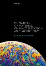 现货Principles of Materials Characterization and Metrology[9780198830252]