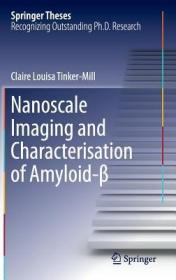 现货Nanoscale Imaging and Characterisation of Amyloid-β (2016)[9783319395333]