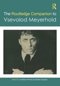 现货The Routledge Companion to Vsevolod Meyerhold[9780367627843]