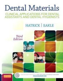 Dental Materials 牙科材料:牙科助理及牙科卫生员临床应用,第3版
