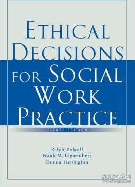 现货Ethical Decisions for Social Work Practice[9780495506331]