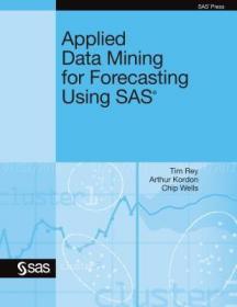 现货Applied Data Mining for Forecasting Using SAS[9781607646624]