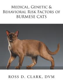 现货Medical, Genetic & Behavioral Risk Factors of Burmese Cats[9781524570750]