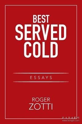 现货Best Served Cold: Essays[9781524587710]