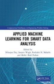 现货Applied Machine Learning for Smart Data Analysis[9781138339798]