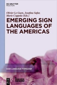 现货Emerging Sign Languages of the Americas (Sign Language Typology [Slt])[9781501513503]