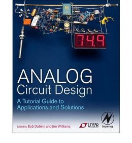 Analog Circuit Design模拟电路设计：应用与解决方案指南