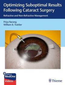 现货 Optimizing Suboptimal Results Following Cataract Surgery: Refractive and Non-Refractive Management[9781626238954]
