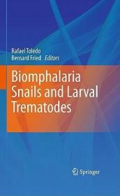 现货 Biomphalaria Snails And Larval Trematodes [9781441970275]