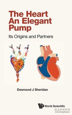 现货The Heart - An Elegant Pump: Its Origins and Partners[9781800612501]