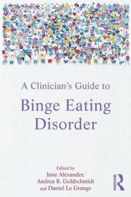 现货 A Clinicians Guide To Binge Eating Disorder [9780415527187]