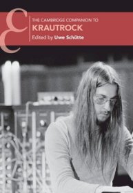 现货The Cambridge Companion to Krautrock[9781316511077]