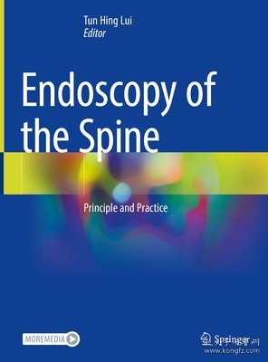 现货Endoscopy of the Spine: Principle and Practice (2023)[9789811977602]