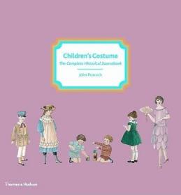 现货 Children's Costume: The Complete Historical Sourcebook[9780500514887]