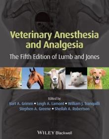 现货 Veterinary Anesthesia and Analgesia (The 5th of Lumb and Jones)[9781118526231]