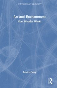 现货Art and Enchantment: How Wonder Works[9781032404684]