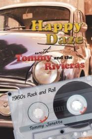 现货Happy Daze with Tommy and the Rivieras: 1960s Rock and Roll[9781532038808]