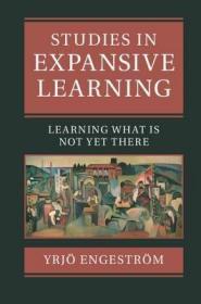 现货Studies in Expansive Learning: Learning What Is Not Yet There[9781107105201]