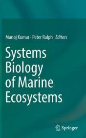 现货 Systems Biology Of Marine Ecosystems [9783319620923]