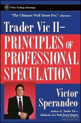 Trader Vic II：Principles of Professional Speculation