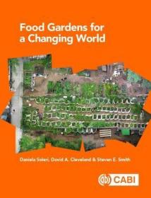 现货 Food Gardens for a Changing World[9781789240993]