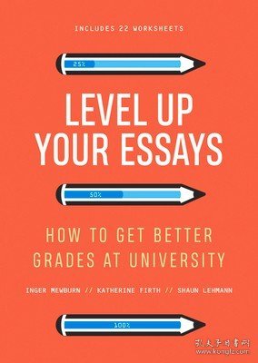 现货Level Up Your Essays: How to get better grades at university: How to get better grades at university,,: How to get better grades at universi[9781742236803]