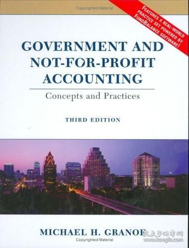 现货Government and Not-For-Profit Accounting: Concepts and Practices[9780471230090]