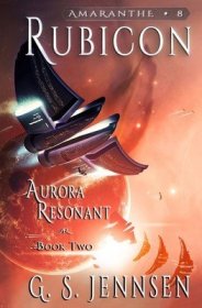 现货Rubicon: Aurora Resonant Book Two[9780998424545]