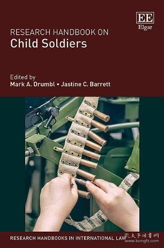 现货Research Handbook on Child Soldiers[9781788114479]