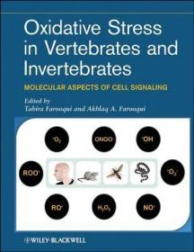 现货 Oxidative Stress In Vertebrates And Invertebrates: Molecular Aspects Of Cell Signaling [9781118001943]