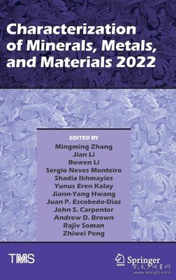 现货Characterization of Minerals, Metals, and Materials 2022 (2022)[9783030923723]