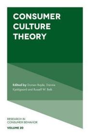 现货Consumer Culture Theory (Research in Consumer Behavior)[9781787542860]