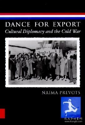 现货Dance for Export: Cultural Diplomacy and the Cold War (Studies in Dance History)[9780819564641]