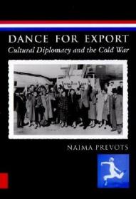 现货Dance for Export: Cultural Diplomacy and the Cold War (Studies in Dance History)[9780819564641]