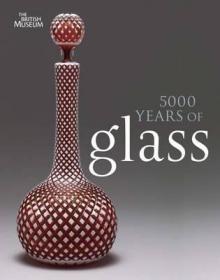 现货5000 Years of Glass (Revised)[9780714150956]