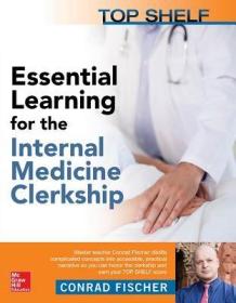 现货 Top Shelf: Essential Learning For The Internal Medicine Clerkship (A & L Review) [9781259644764]