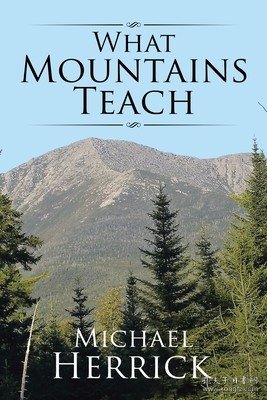 现货What Mountains Teach[9781543436761]