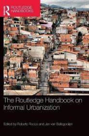 现货The Routledge Handbook on Informal Urbanization[9781138183889]